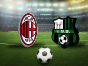 Bóng đá - Milan - Sassuolo: Tiếp đà thăng hoa