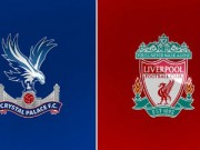 Bóng đá - Crystal Palace – Liverpool: Đá vì Gerrard