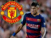 Bóng đá - MU vung 140 triệu bảng để chiêu mộ Neymar