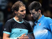 Thể thao - Tin thể thao HOT 11/1: Nadal chờ thời cơ hạ Djokovic