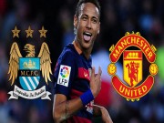 Bóng đá - Vì Neymar, MU &amp; Man City trả mức lương không tưởng