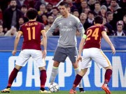 Video bàn thắng - AS Roma - Real Madrid: Bước ngoặt siêu phẩm