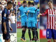 Bóng đá - Real &amp; Atletico bắt kịp Barca: Nhiệm vụ bất khả thi