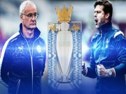 Bóng đá - Tottenham đấu Leicester: 7 nấc thang lên thiên đường