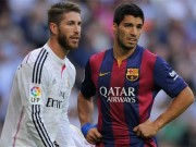 Bóng đá - Siêu kinh điển: Suarez thừa nhận ngán ngẩm Ramos