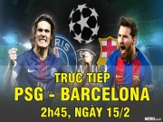 Bóng đá - Chi tiết PSG - Barcelona: Kịch bản không thể tin nổi (KT)