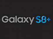 Dế sắp ra lò - Samsung Galaxy S8 và S8 Plus sẽ có cấu hình tương tự nhau