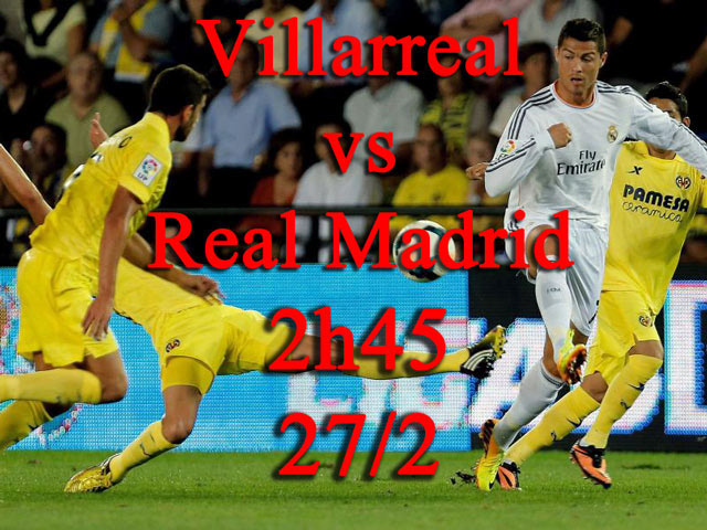 Bóng đá - Villarreal - Real Madrid: Khoan thủng “Tàu ngầm vàng”