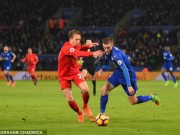 Bóng đá - Leicester - Liverpool: Liên tiếp 3 &quot;cú đấm&quot; choáng váng