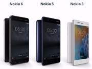 Dế sắp ra lò - Video bộ ba smartphone Nokia: Nokia 6, Nokia 5 và Nokia 3