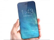 Thời trang Hi-tech - iPhone 8 sẽ trang bị màn hình OLED 5,8 inch