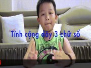 Giáo dục - du học - &quot;Thần đồng toán học&quot; Thiên Phước: Biết 3 thứ tiếng từ lúc 2 tuổi