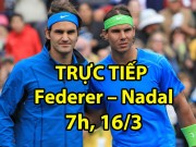 Thể thao - Chi tiết Federer - Nadal: Hưng phấn cao độ (KT)