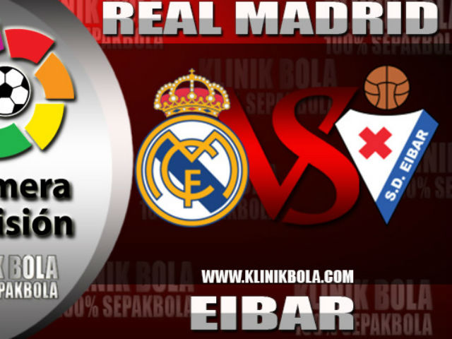 Bóng đá - Real - Eibar: Bước đệm tới “đại chiến” Madrid