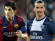 Cup C1 - Champions League - Suarez &quot;đấu&quot; Ibra: Một cá tính, hai ngã rẽ