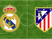 Bóng đá - Real - Atletico: Ở thế chân tường