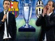 Cup C1 - Champions League - Enrique thích cống hiến, Allegri tự tin khóa &quot;MSN&quot;