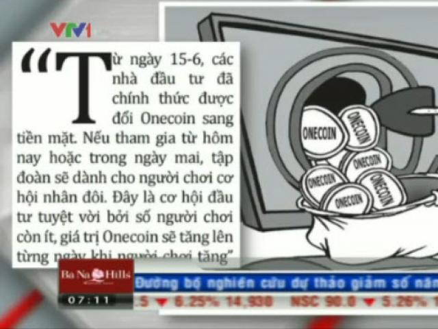 Tài chính - Bất động sản - Bản tin tài chính kinh doanh 17/6: Onecoin được đổi sang tiền mặt