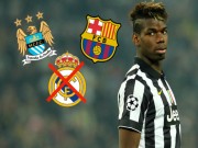 Bóng đá - Vụ Pogba: Real, PSG tháo chạy, Barca đấu Man City