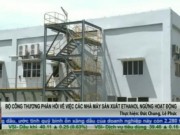 Thị trường - Tiêu dùng - Bộ Công Thương phản hồi về việc các nhà máy sản xuất Ethanol ngừng hoạt động