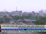 Tài chính - Bất động sản - Khó khăn trong việc giải quyết ngôi làng không sổ đỏ