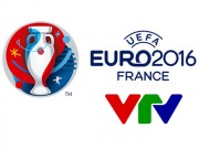 Bóng đá - VTV chịu lỗ để phát sóng miễn phí EURO 2016