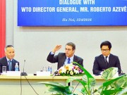 Tài chính - Bất động sản - Tổng giám đốc WTO nói gì với doanh nghiệp Việt Nam ?