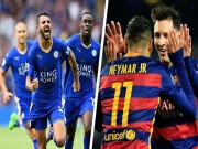 Bóng đá - Leicester: Đá thế này thì sợ gì… Barca