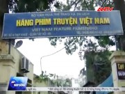 Phim - Hãng phim truyện Việt Nam bị bán vì thua lỗ triền miên