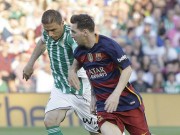 Bóng đá - Chi tiết Betis - Barca: Hoàn thành mục tiêu (KT)