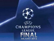 Bóng đá - Khó được xem Chung kết Champions League