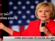 Tài chính - Bất động sản - Kinh tế Mỹ ra sao nếu bà Hillary Clinton thành Tổng thống?