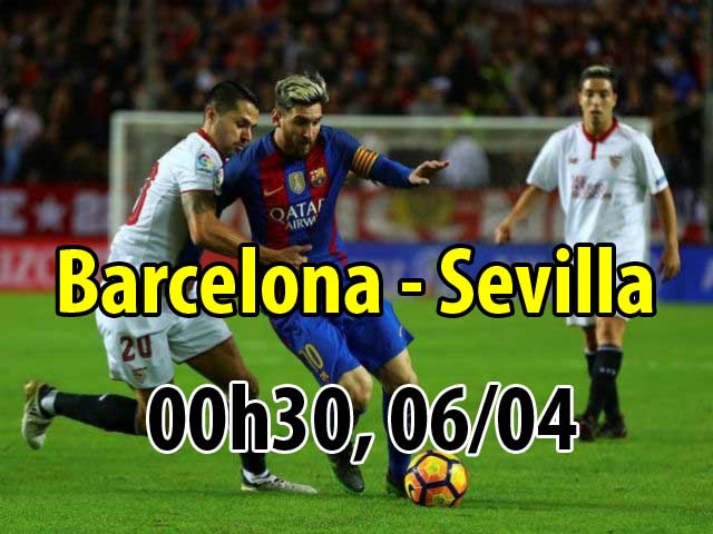 Barcelona - Sevilla: Chờ siêu sao Messi "bung lụa"