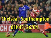 Bóng đá - Chelsea – Southampton: Cẩn thận lại ngã đau