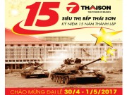 Bếp Thái Sơn tri ân 15 năm thành lập, khuyến mãi lớn mừng 30/4 - 1/5