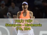 Thể thao - Chi tiết Sharapova – Mladenovic: Kịch tính cao độ (KT)