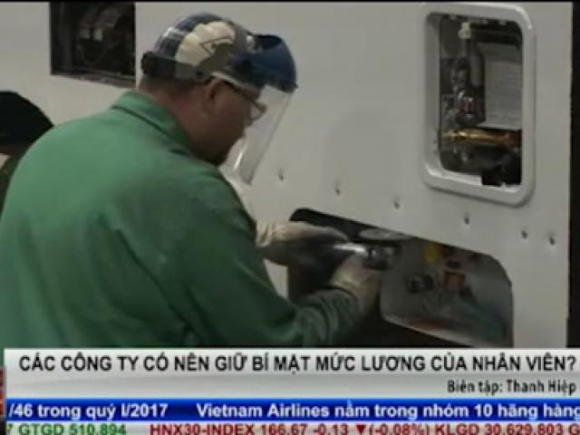 Tài chính - Bất động sản - Các công ty có nên giữ bí mật mức lương của nhân viên?
