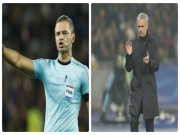 Bóng đá - Họa cho MU: Kẻ thù Mourinho cầm còi chung kết Europa League