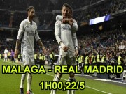 Bóng đá - Malaga – Real Madrid: “Thanh gươm” của Hoàng đế