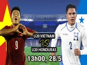 Bóng đá - U20 Việt Nam - U20 Honduras: Tổng tấn công, mơ kì tích