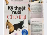 Tin tức trong ngày - Tranh cãi “nảy lửa” về cuốn sách “Kỹ thuật nuôi chó thịt”