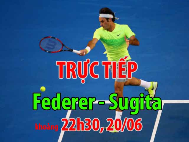 Thể thao - Chi tiết Federer - Yuichi Sugita: Đầu xuôi chờ đuôi lọt (KT)
