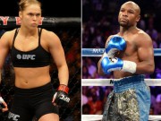 Thể thao - Tin HOT 14/8: Cuộc đấu Rousey - Mayweather chỉ có trong phim