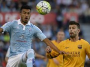 Bóng đá Tây Ban Nha - Chi tiết Celta Vigo – Barca: Cơn &quot;đại địa chấn&quot; (KT)