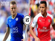 Bóng đá - Leicester – Arsenal: Chờ &quot;ngựa ô&quot; tái ngược dòng