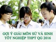 Tin tức trong ngày - Gợi ý giải đề thi tốt nghiệp THPT môn Lịch sử, Sinh học năm 2016