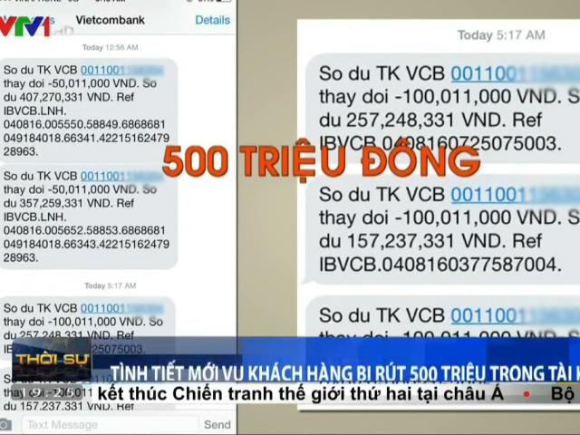 Tin tức trong ngày - Tình tiết mới vụ "bốc hơi" nửa tỷ  ở Vietcombank