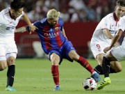 Bóng đá - Sevilla – Barca: Tinh hoa của tiki-taka