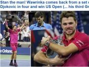 Thể thao - CK US Open: Hạ Djokovic, thế giới ngả mũ trước Wawrinka