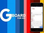 Công nghệ thông tin - Chưa dùng Gboard, chưa phải người &quot;sành&quot; iPhone